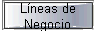 L�neas de 
 Negocio