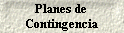 Planes de 
 Contingencia